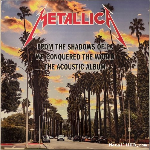 From The Shadows Of LA We Conquered The World The Acoustic Album