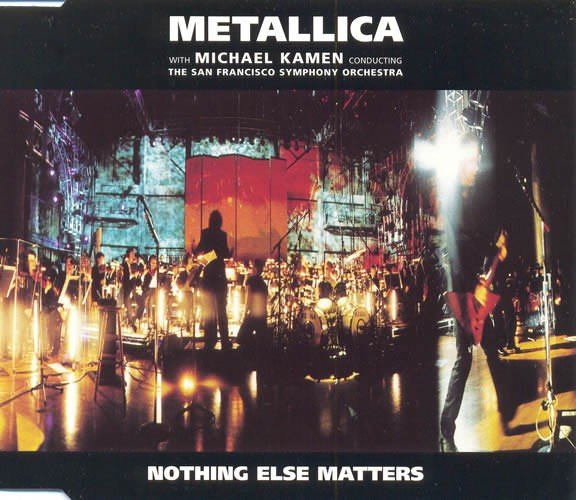 Nothing Else Matters 99