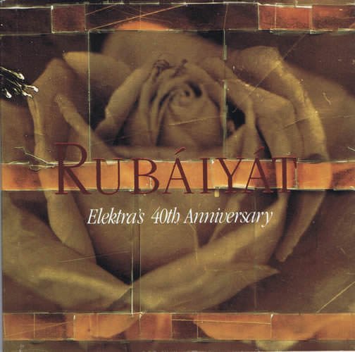 Rubáiyát: Elektra's 40th Anniversary